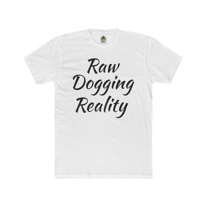 Raw Dogging Reality