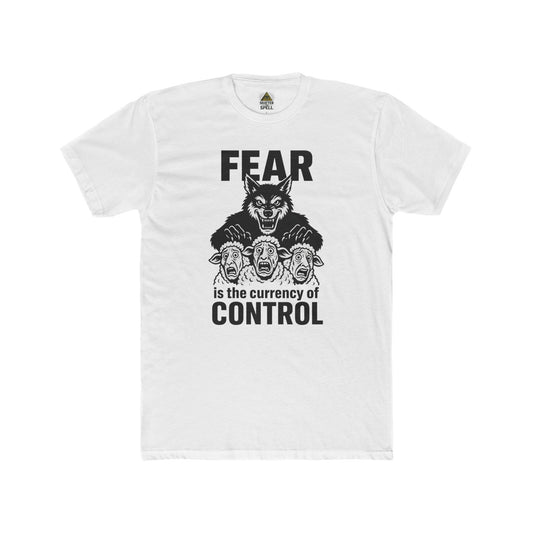 Fear Is The Currency Of Control
